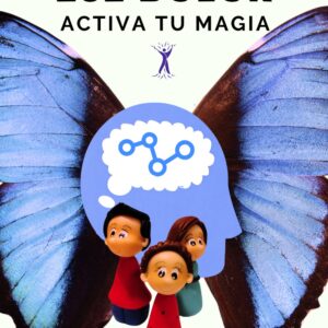 LIBRO REPROGRAMA ESE DOLOR - ACTIVA TU MAGIA