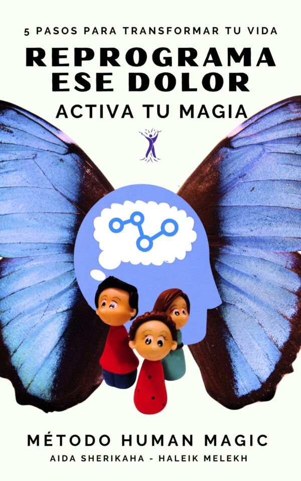 LIBRO REPROGRAMA ESE DOLOR - ACTIVA TU MAGIA